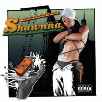0044007714225 : SHAWNNA : WORTH THA WEIGHT 0044007714225 : SHAWNNA : WORTH THA WEIGHT