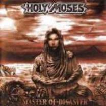 0693723923727 : HOLY MOSES : MASTER OF DISASTER