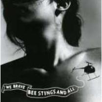 0759656048125 : THAO : WE BRAVE BEE STINGS AND ALL