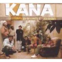 KANA - LES FOUS,LES SAVANTS ET LES SA - CD