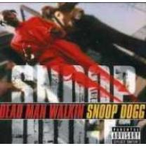 4001617940723 : SNOOP DOGG : DEAD MAN WALKING 4001617940723 : SNOOP DOGG : DEAD MAN WALKING