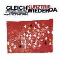 4250079758098 : GLEICHWIEDERDA : KURZTRIP
