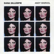 5013929775626 : DANA GILLESPIE : ANDY WARHOL 5013929775626 : DANA GILLESPIE : ANDY WARHOL