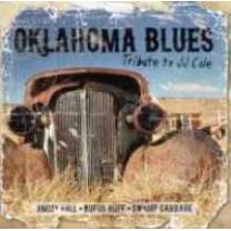 5413992502745 : HALL/HUFF/SWAMP CABBAGE : OKLAHOMA BLUES:TRIBUTE TO JJ CALE