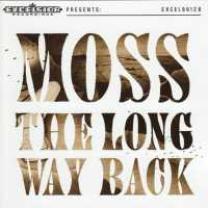 8714374961288 : MOSS : LONG WAY BACK 8714374961288 : MOSS : LONG WAY BACK