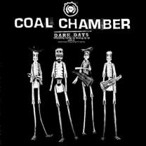Dark Days - Coal Chamber