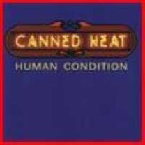 Human Condition - Canned Heat