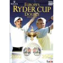 Europe S Ryder Cup Double 2002 & 2004 - Europe S Ryder Cup Double 2002 & 2004
